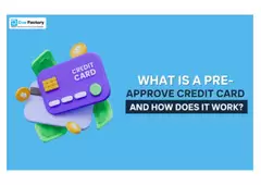 What is a Pre-Approved Credit Card and How Does it Work?