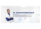 Orthopedic Surgeon in Delhi - Dr. Ashwani Maichand